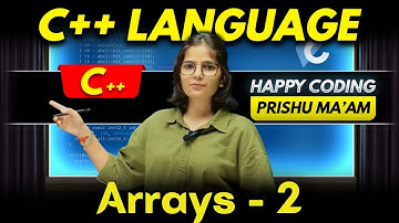 Arrays in C++ (Part-2) | Complete C++ Course | Happy Coding with Prishu