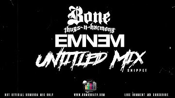 Eminem N BTNH - Untitled Mix Snippet