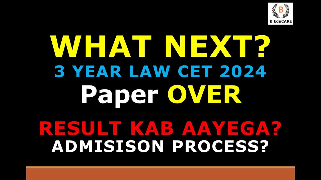 What Next Paper Is OVER 3 Year MH CET LAW 2024 cet mhcetlaw what-next-paper-is-over-3-year-mh-cet-law-2024-cet-mhcetlaw
