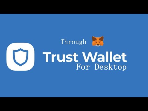 Trust Wallet for PC (Through Metamask)