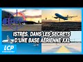 Istres dans les secrets dune base arienne xxl  le journal de la dfense