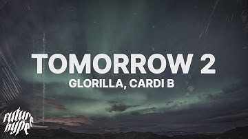Thumbnail of GloRilla, Cardi B - Tomorrow 2 (Lyrics)