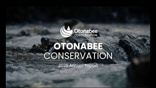 2025 Otonabee Conservation Annual Report