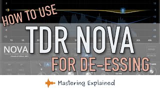How to use TDR Nova for de-essing