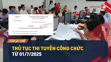 Trình Tự Thi Tuyển Công Chức Theo Nghị Định 170/2025/NĐ-CP | LuatVietnam.vn