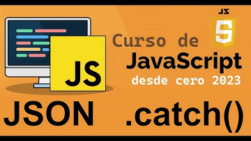 Curso completo de JavaScript desde cero | JSON [CATCH] (video 60)