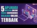 WFH?? Ini Dia 5 Aplikasi Video Conference/Meeting Terbaik!!