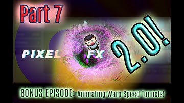 Pixel FX Designer 2.0 Tutorial 7: WARP TUNNELS