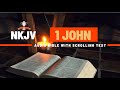The Book of 1John  (NKJV) | Full Audio Bible with Scrolling text