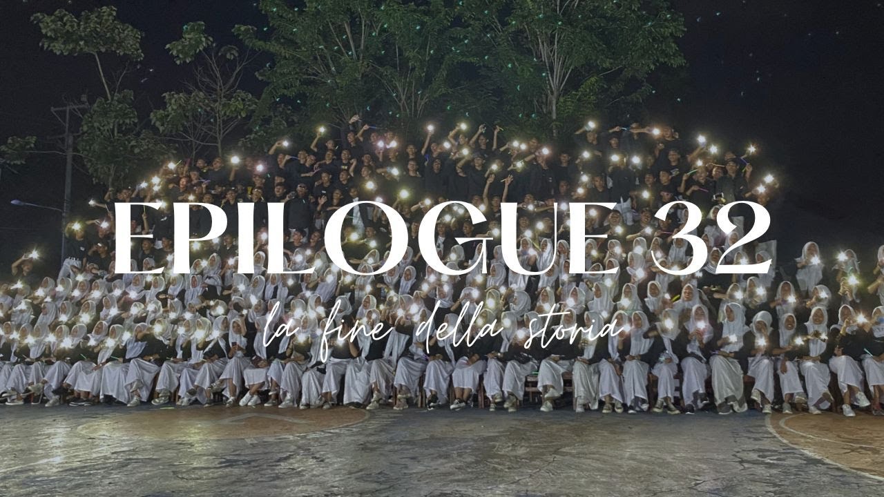 'EPILOGUE - 32' SMA NEGERI 4 KOTA BIMA [VIDEO ANGKATAN]