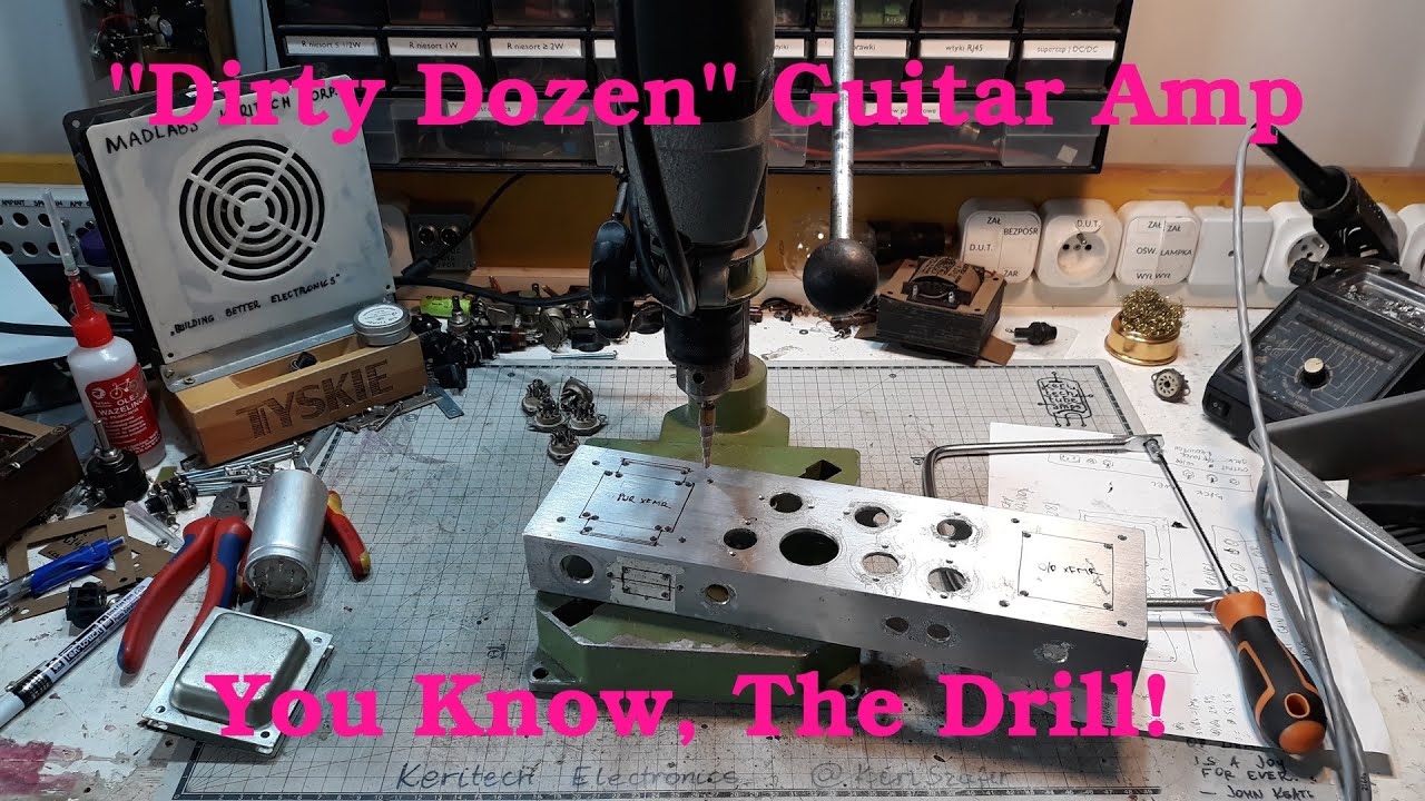Keritech DD-12 "Dirty Dozen" Amp - Part 2: Drilling