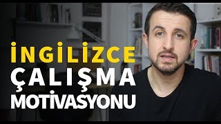 İngilizce Öğrenmek için 5 Neden - Çalışamıyorum / Motivasyon