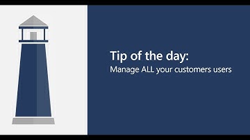 Manage ALL users in Microsoft 365 Lighthouse