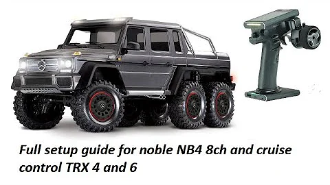 Flysky Noble NB4 8ch set up guide for Traxxas TRX 4 and 6