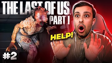 Encountering A CLICKER! - First Time Playing The Last of Us Part 1 (Blind Playthrough) - Part 2