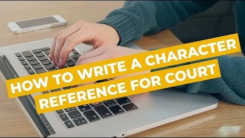 How to Write a Character Reference for Court | Sydney Criminal Lawyers®