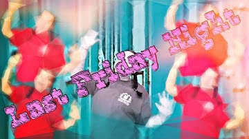 Last Friday Night • VS MVC: Story Time |Sara