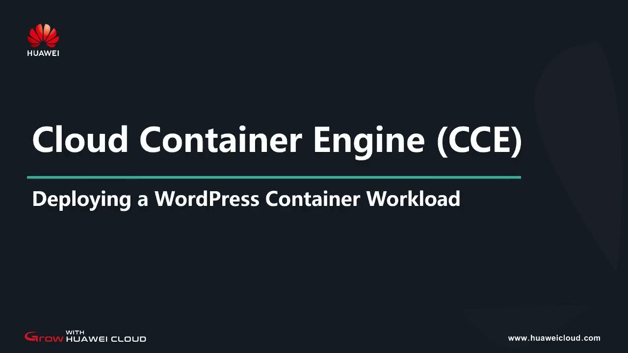 HUAWEI CLOUD Cloud Container Engine (CCE): Deploying a WordPress Website with a Database