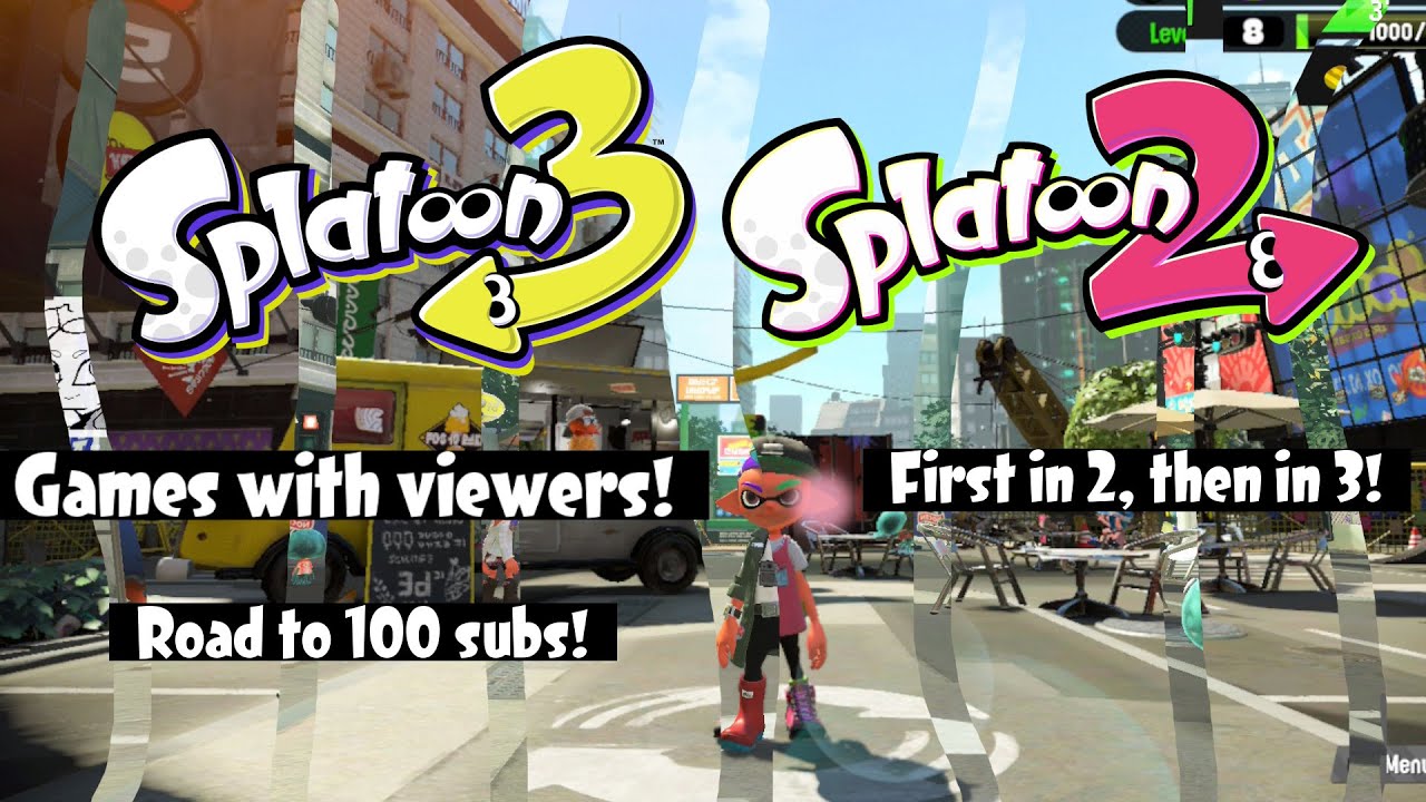 Road to 100 subs! Splatoon 2 and 3 with viewers!