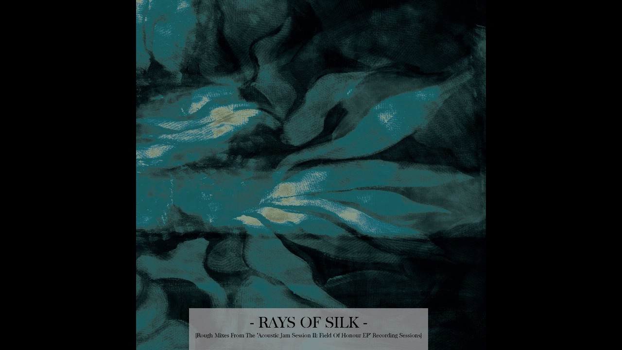 The Kadeem Ward Project - Rays Of Silk [Full] [Rough Mix From The 'Field Of Honour' Sessions] [2017]