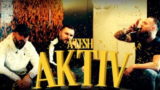 ATESH - AKTIV (prod. by Joskee)