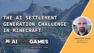 The AI Settlement Generation Challenge in Minecraft | AI and Games Conference 2024