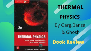 Thermal Physics by Garg, Bansal & Ghosh Book Review
