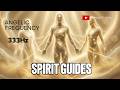 333Hz AWAKEN THE SPIRIT GUIDES • Connect with Celestial Guardians • Angelic Meditation Music