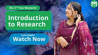 BSc 3rd Year Research Methodology || Introduction to Research - Class 1