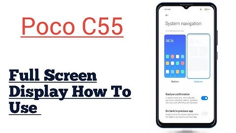 POCO C55 || How To Use Full Screen Display Feature