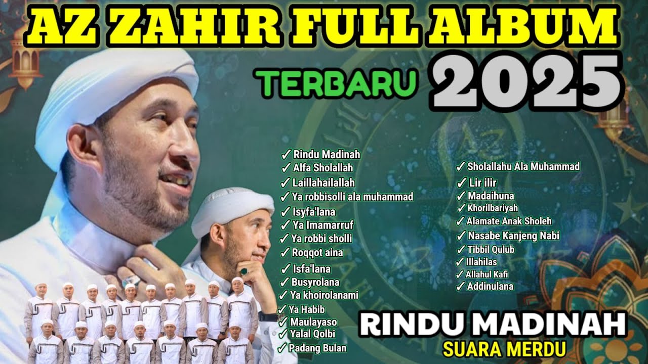 AZZAHIR FULL SHOLAWATAN TERBARU 2025 RINDU MADINAH BEST CENGKOK MERDU