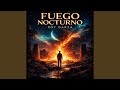 FUEGO NOCTURNO 