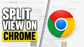 How To Use Split View in Google Chrome (Easy Guide)