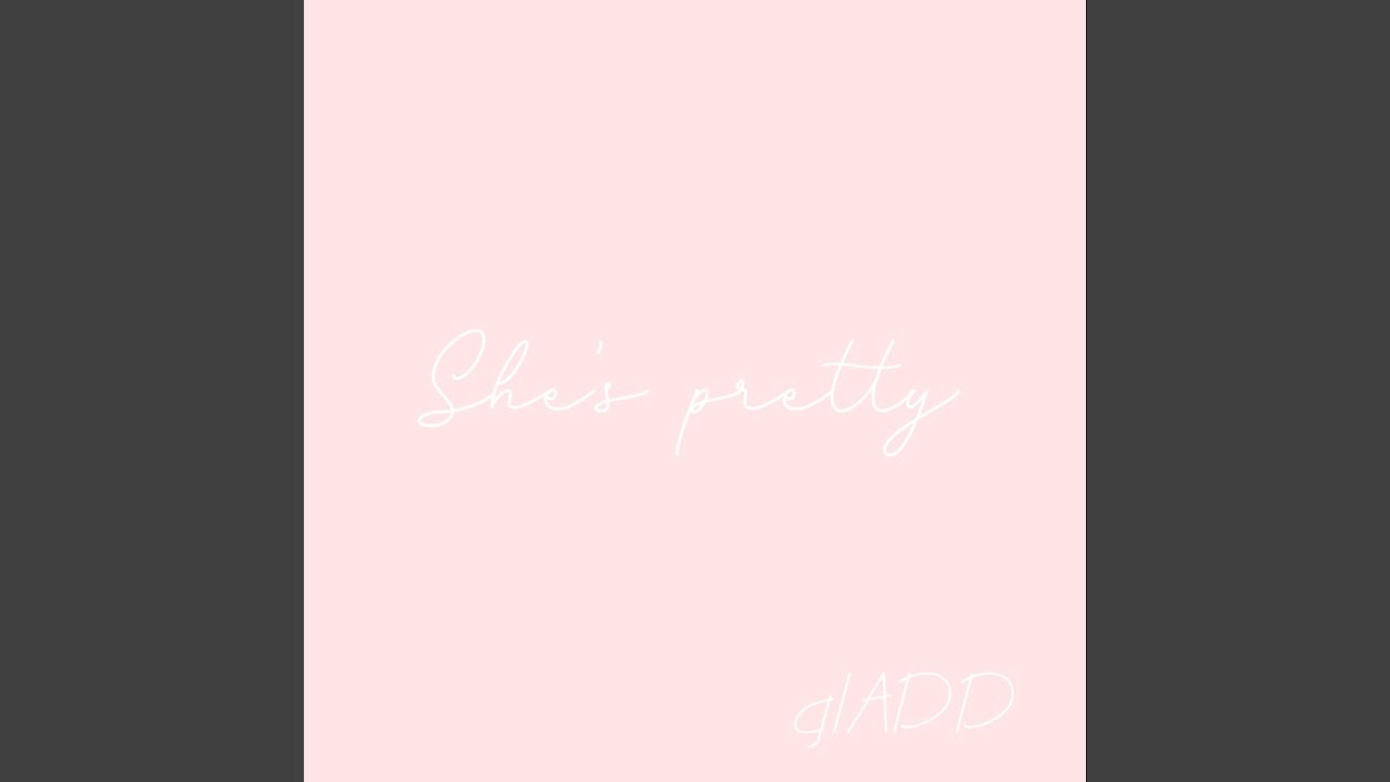 Watch She's Pretty on YouTube Watch She's Pretty on YouTube