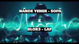 Hande Yener - SOPA  X  BLOK3 - LAF (REMİX), (Prod. Yankı Music) Resimi