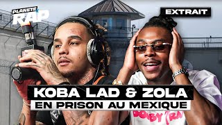 KOBA & ZOLA EN PRISON AU MEXIQUE ?!