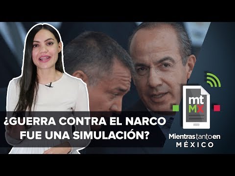 Calderón sabía de las irregularidades de García Luna | Mientras Tanto en México