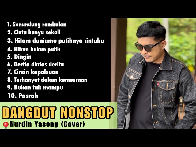 Dangdut Nonstop - Nurdin yaseng (Cover) class=