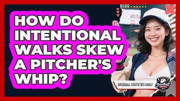 How Do Intentional Walks Skew A Pitcher