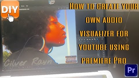 DIY: Create your own audio visualizer using Premiere Pro.