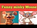 Funny minky mouse  kid mouse