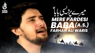 Download Lagu Farhan Ali Waris | Mere Pardesi Baba | 2009 MP3 Download Lagu Farhan Ali Waris | Mere Pardesi Baba | 2009 MP3