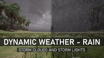 Unreal Engine Dynamic Weather Rain and Thunder System - Storm Clouds and Storm Lights Integration