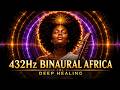 BINAURAL AFRICA | 432Hz Deep Healing | Kora & Theta Waves | African Meditation | Saharan Soul