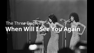 The Three Degrees- When will I see you again\/\/ Letra Español Ingles