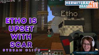 Etho is Upset with Scar | Stream Clips | Hermitcraft Season 11