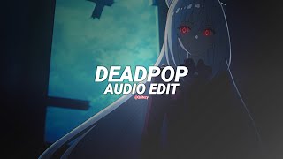 #Brooklynbloodpop! X Dead Inside - Адлин X Syko [Edit Audio]