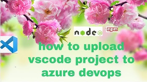 how to upload vscode project to azure devops