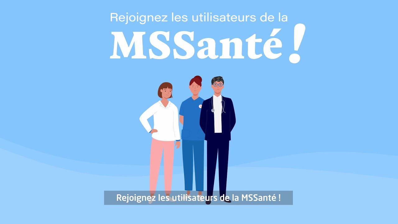 Présentation des Messageries Sécurisées de Santé (MSSanté) et de E-Santé mail