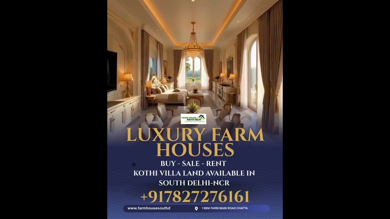 Luxury Farmhouses, kothi, villa and land in South Delhi- NCR |Buy- Sale - Rent|7827276161